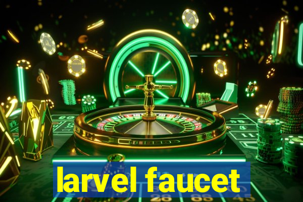 larvel faucet